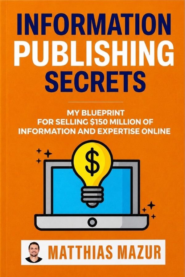 Information Publishing Secrets by Matthias Mazur, book cover